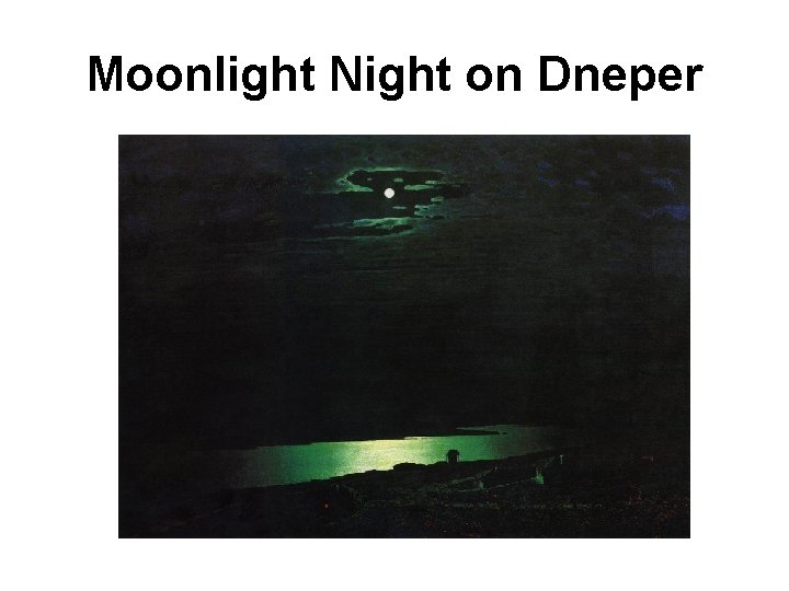 Moonlight Night on Dneper 