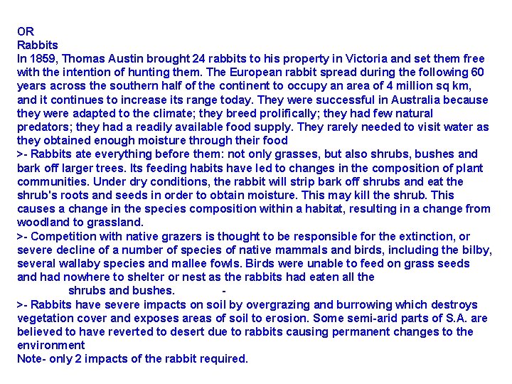 OR Rabbits In 1859, Thomas Austin brought 24 rabbits to his property in Victoria