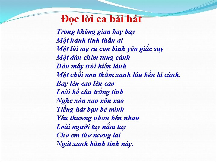 Đọc lời ca bài hát Trong không gian bay Một hành tinh thân ái