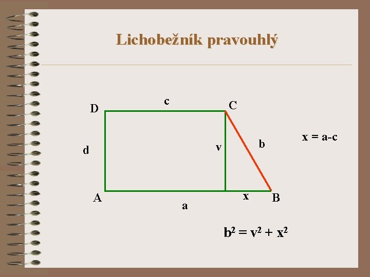 Lichobežník pravouhlý D c C b v d A a x = a-c x