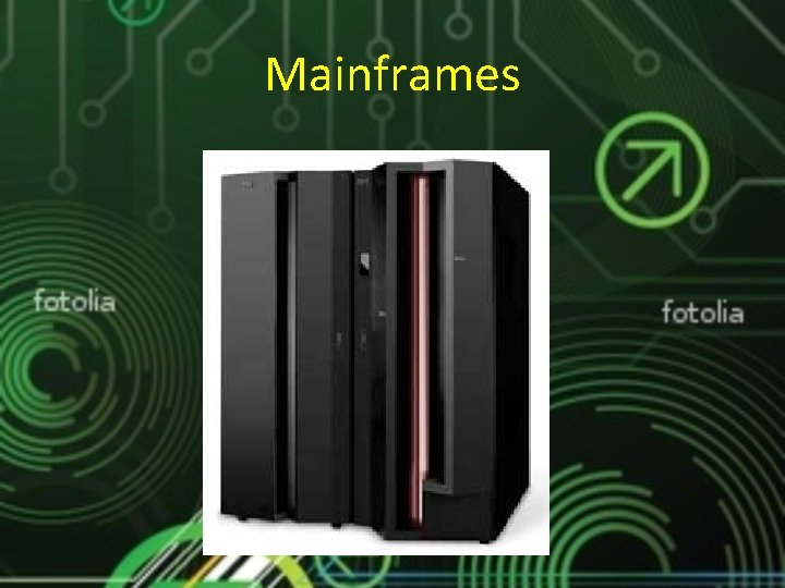 Mainframes Mainframes