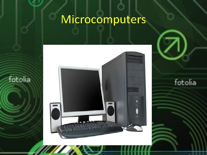 Microcomputers Microcomputers