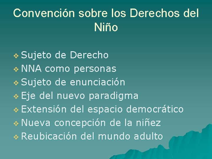 Convención sobre los Derechos del Niño v Sujeto de Derecho v NNA como personas