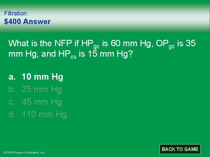 Filtration: $400 Answer What is the NFP if HPgc is 60 mm Hg, OPgc