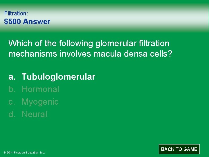 Filtration: $500 Answer Which of the following glomerular filtration mechanisms involves macula densa cells?