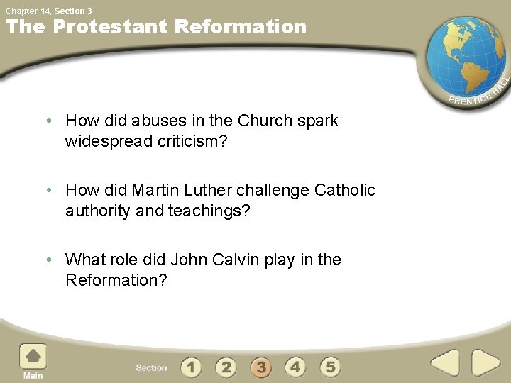 Chapter 14, Section 3 The Protestant Reformation • How did abuses in the Church