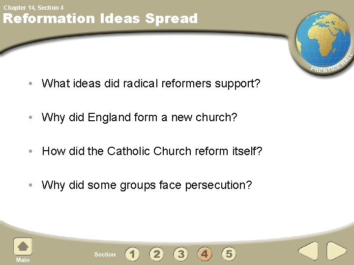 Chapter 14, Section 4 Reformation Ideas Spread • What ideas did radical reformers support?