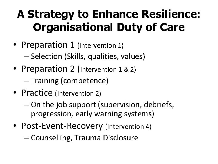 A Strategy to Enhance Resilience: Organisational Duty of Care • Preparation 1 (Intervention 1)