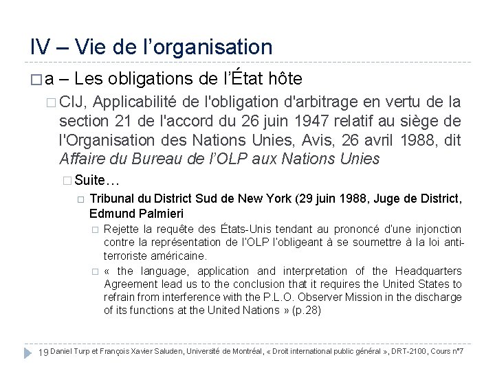 IV – Vie de l’organisation � a – Les obligations de l’État hôte �