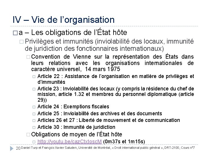 IV – Vie de l’organisation � a – Les obligations de l’État hôte �