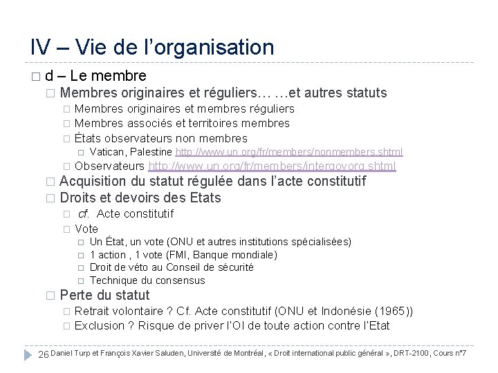 IV – Vie de l’organisation � d – Le membre � Membres originaires et