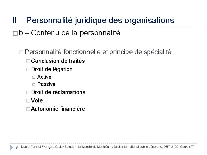 II – Personnalité juridique des organisations � b – Contenu de la personnalité �