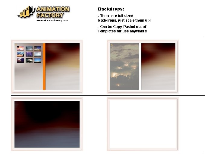 Backdrops: www. animationfactory. com - These are full sized backdrops, just scale them up!