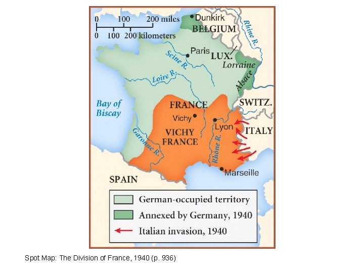 Spot Map: The Division of France, 1940 (p. 936) 
