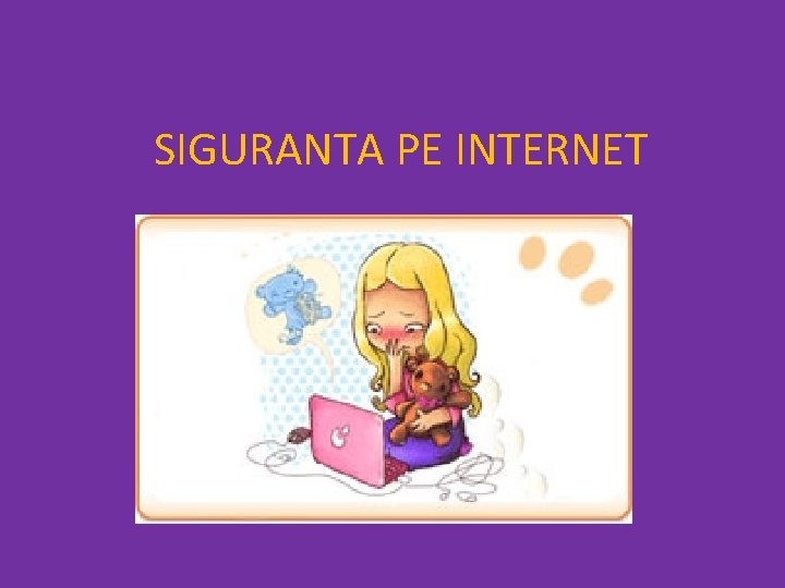 SIGURANTA PE INTERNET 