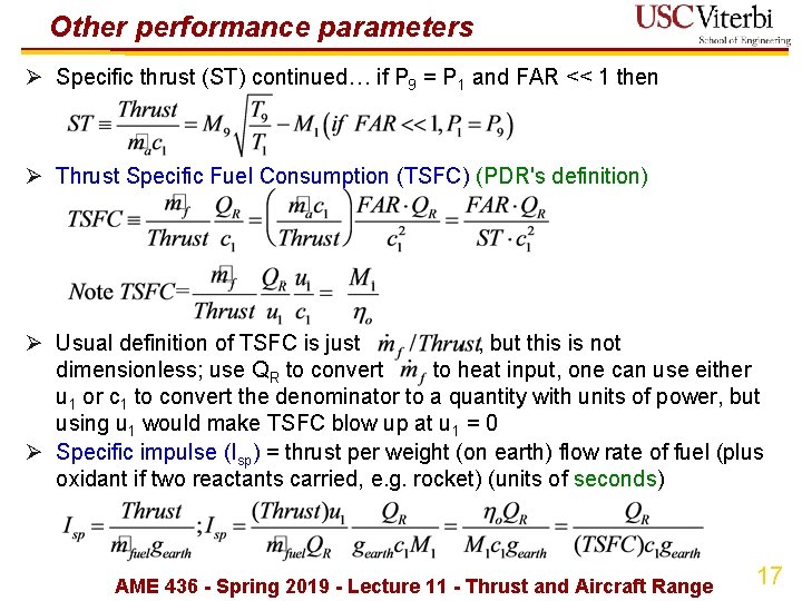 Other performance parameters Ø Specific thrust (ST) continued… if P 9 = P 1