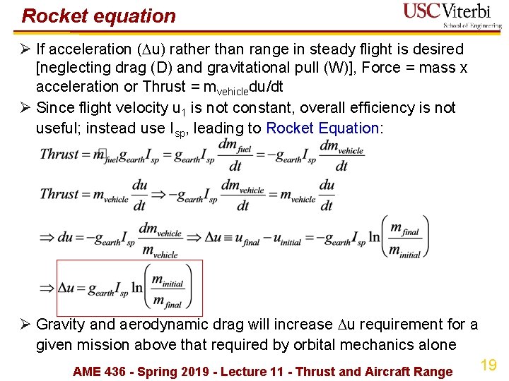 Rocket equation Ø If acceleration ( u) rather than range in steady flight is