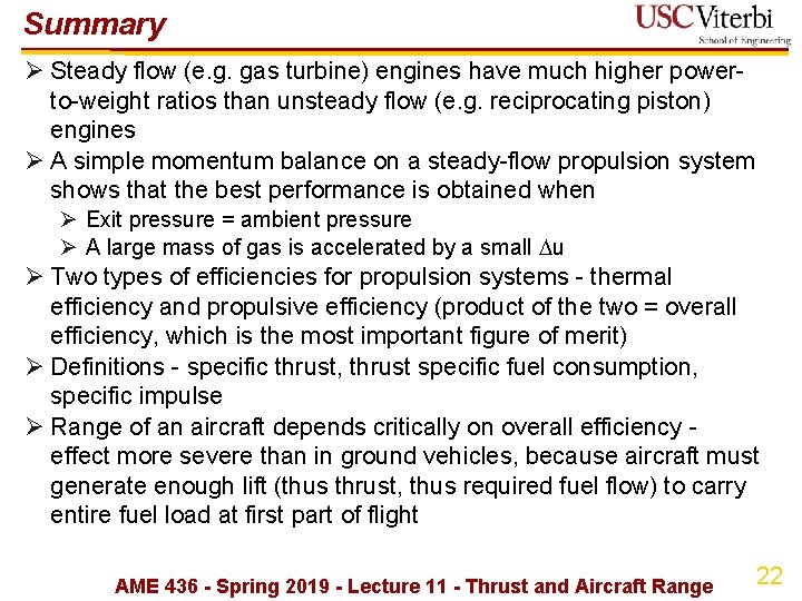 Summary Ø Steady flow (e. g. gas turbine) engines have much higher powerto-weight ratios