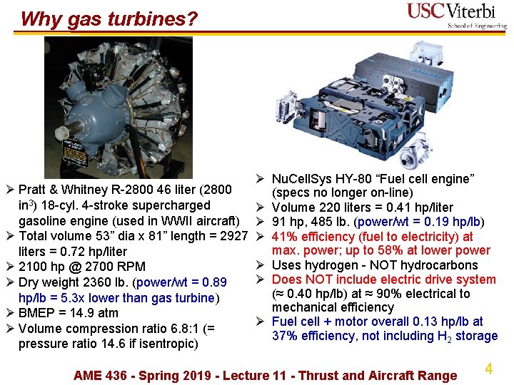 Why gas turbines? Ø Nu. Cell. Sys HY-80 “Fuel cell engine” Ø Pratt &