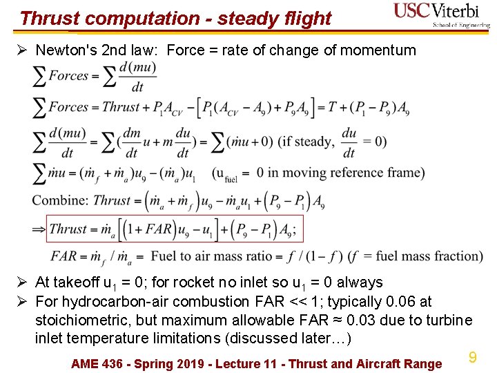 Thrust computation - steady flight Ø Newton's 2 nd law: Force = rate of