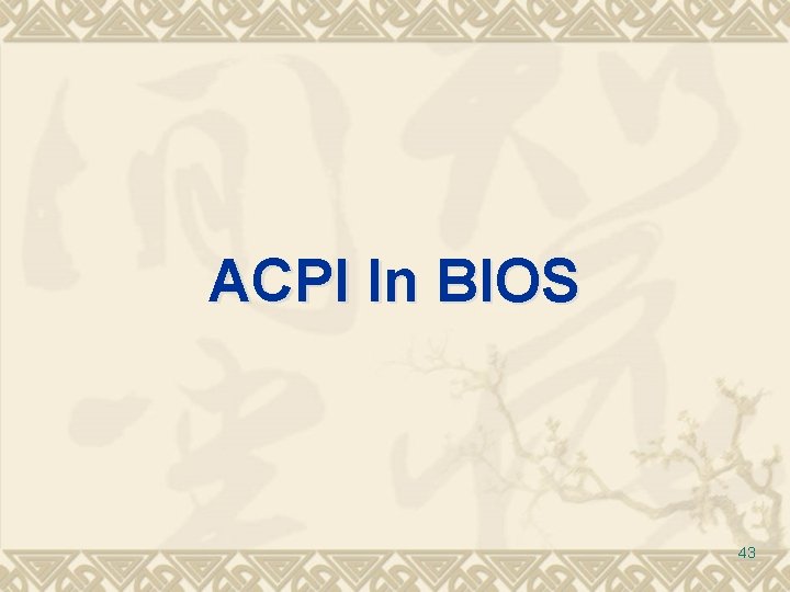 ACPI In BIOS 43 