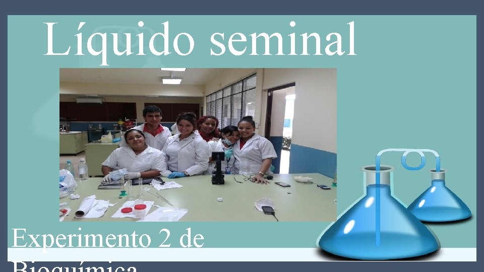 Líquido seminal Experimento 2 de 