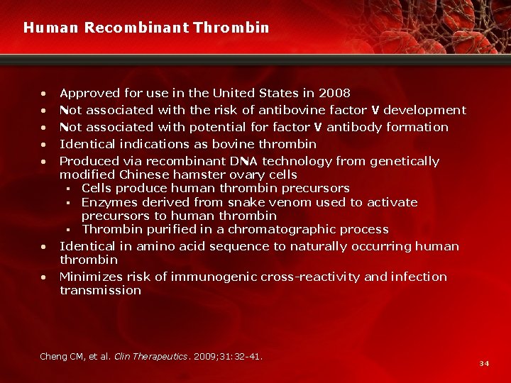 Human Recombinant Thrombin • • • Approved for use in the United States in