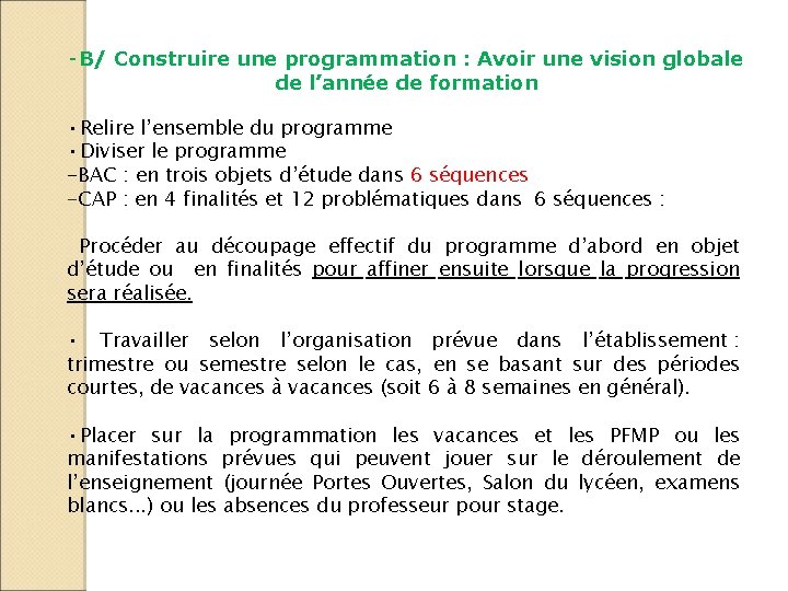 -B/ Construire une programmation : Avoir une vision globale de l’année de formation •
