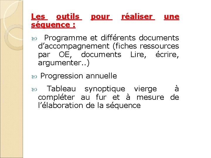 Les outils séquence : pour réaliser une Programme et différents documents d’accompagnement (fiches ressources