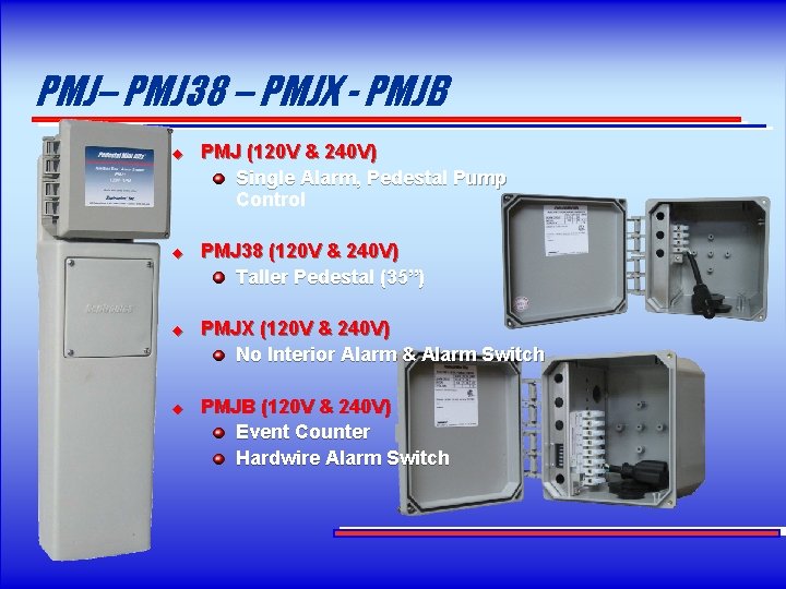 PMJ– PMJ 38 – PMJX - PMJB u u PMJ (120 V & 240