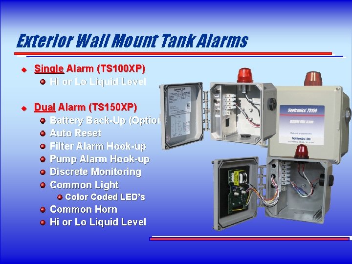 Exterior Wall Mount Tank Alarms u u Single Alarm (TS 100 XP) Hi or