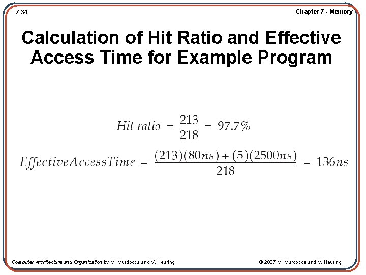 7 -34 Chapter 7 - Memory Calculation of Hit Ratio and Effective Access Time