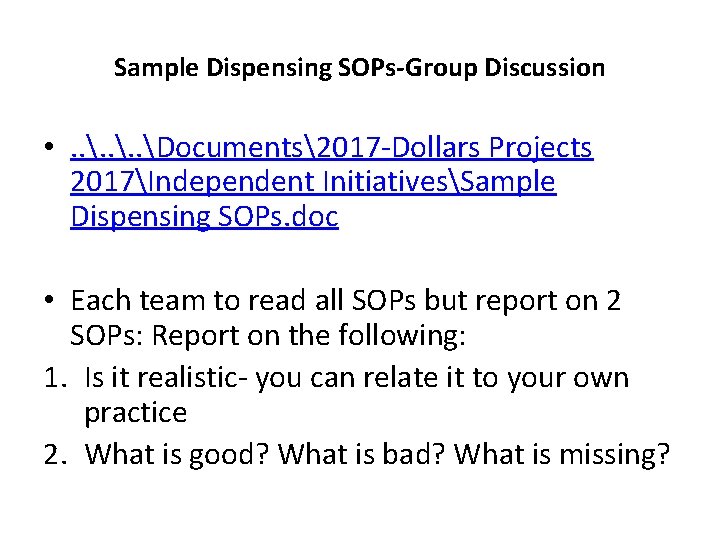 Sample Dispensing SOPs-Group Discussion • . . Documents2017 -Dollars Projects 2017Independent InitiativesSample Dispensing SOPs.