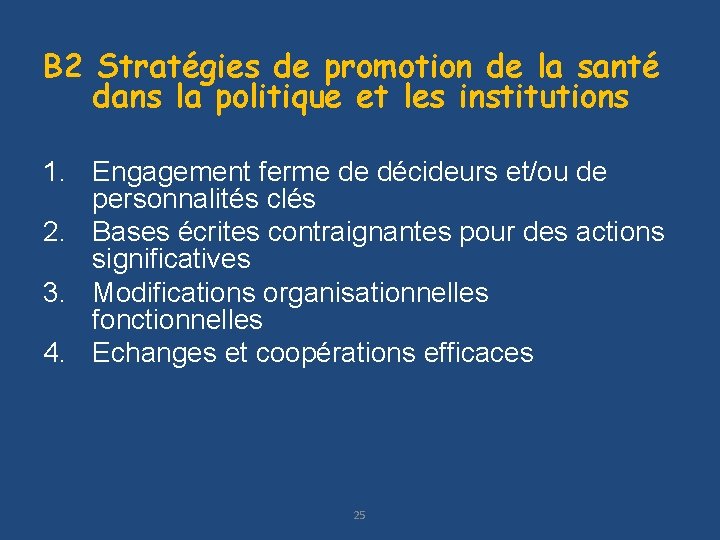 B 2 Stratégies de promotion de la santé dans la politique et les institutions