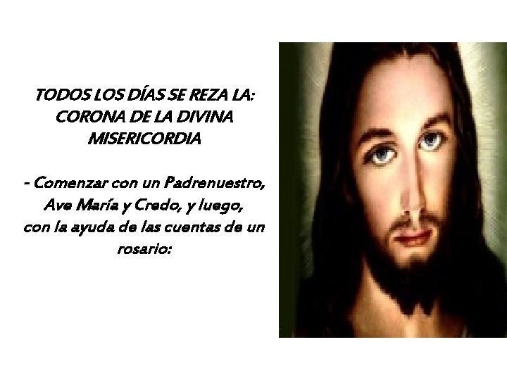 TODOS LOS DÍAS SE REZA LA: CORONA DE LA DIVINA MISERICORDIA - Comenzar con