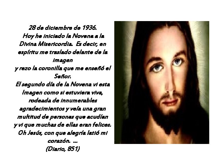 28 de diciembre de 1936. Hoy he iniciado la Novena a la Divina Misericordia.