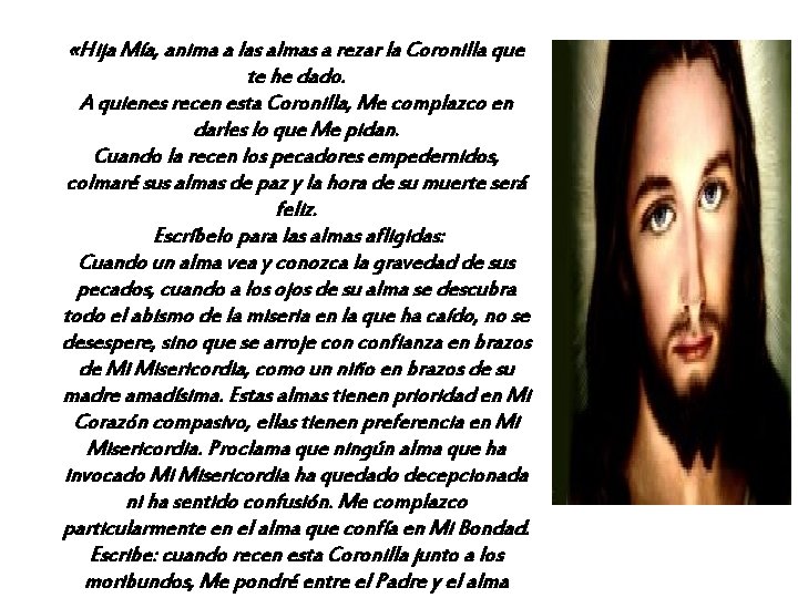  «Hija Mía, anima a las almas a rezar la Coronilla que te he