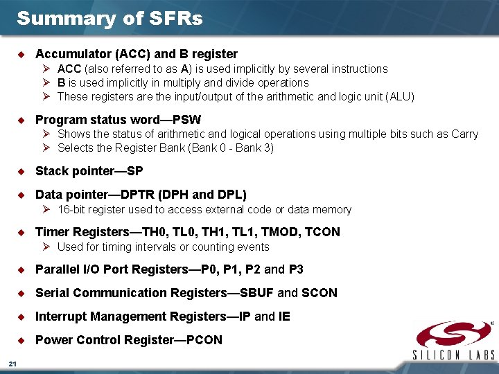 Summary of SFRs ¨ Accumulator (ACC) and B register Ø ACC (also referred to
