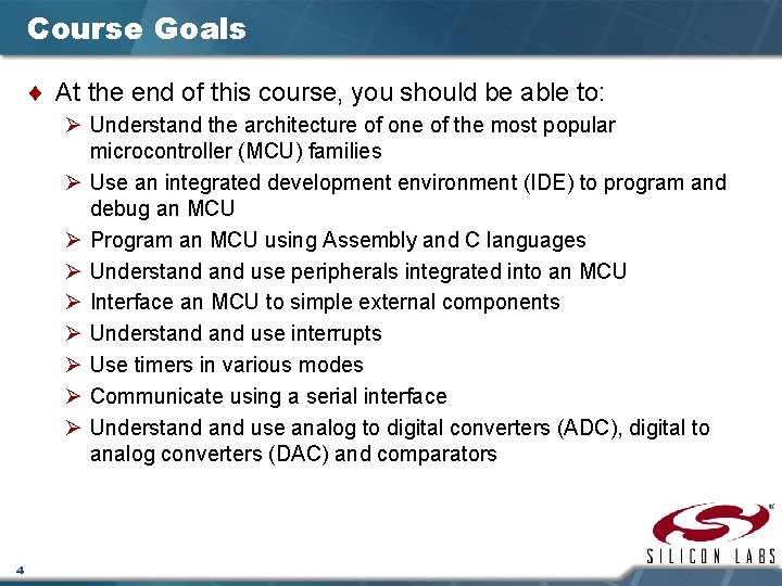 Course Goals ¨ At the end of this course, you should be able to: Course Goals ¨ At the end of this course, you should be able to: