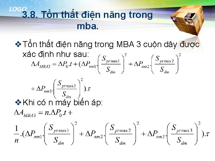 LOGO 3. 8. Tổn thất điện năng trong mba. v Tổn thất điện năng