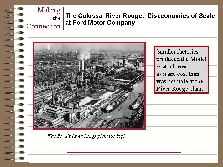 Making the The Colossal River Rouge: Diseconomies of Scale at Ford Motor Company Connection