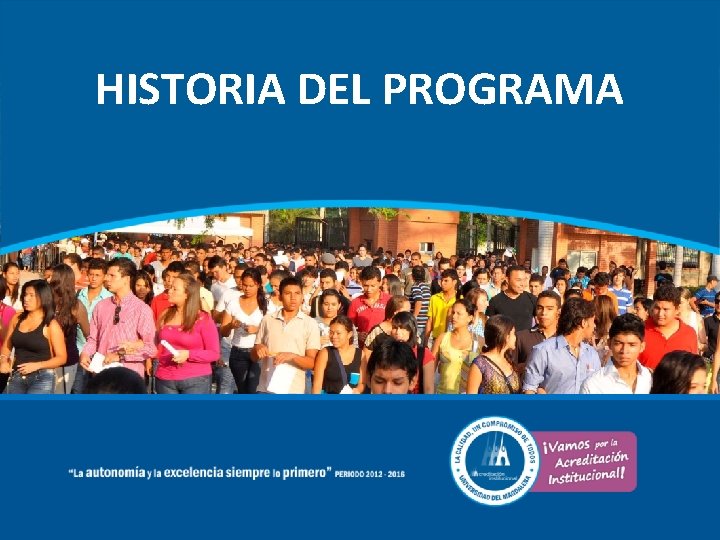 HISTORIA DEL PROGRAMA 