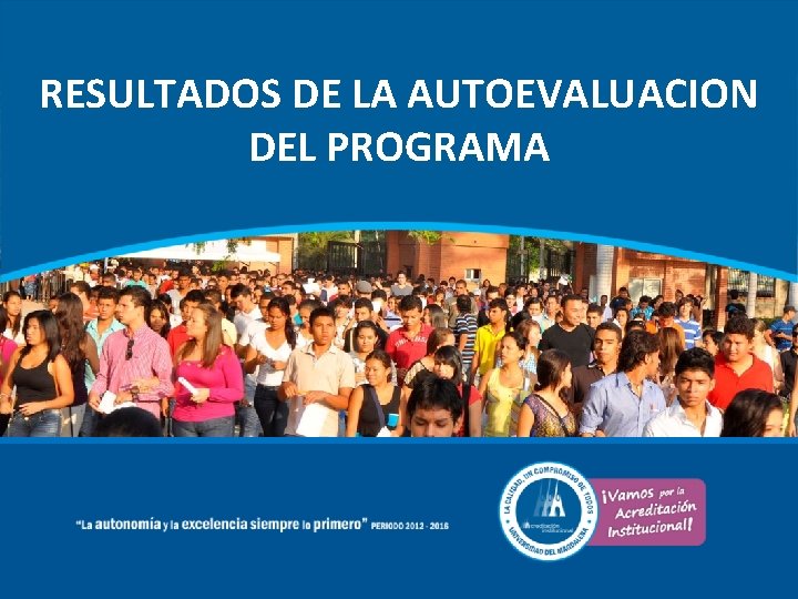 RESULTADOS DE LA AUTOEVALUACION DEL PROGRAMA 