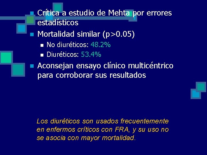 n n Crítica a estudio de Mehta por errores estadísticos Mortalidad similar (p>0. 05) n n Crítica a estudio de Mehta por errores estadísticos Mortalidad similar (p>0. 05)