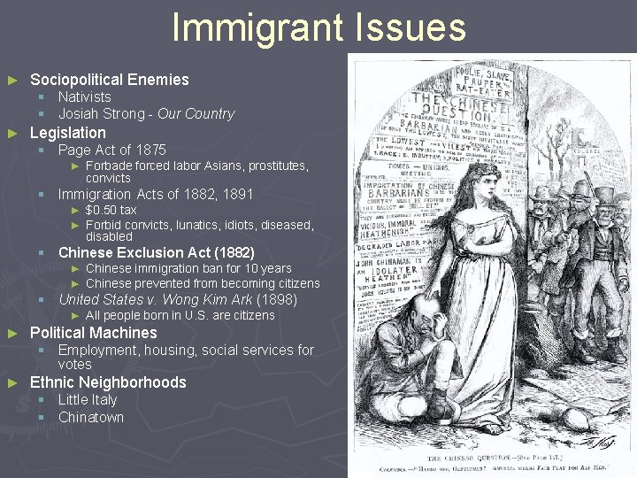 Immigrant Issues ► Sociopolitical Enemies § Nativists § Josiah Strong - Our Country ►