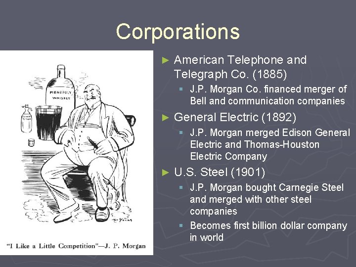 Corporations ► American Telephone and Telegraph Co. (1885) § J. P. Morgan Co. financed