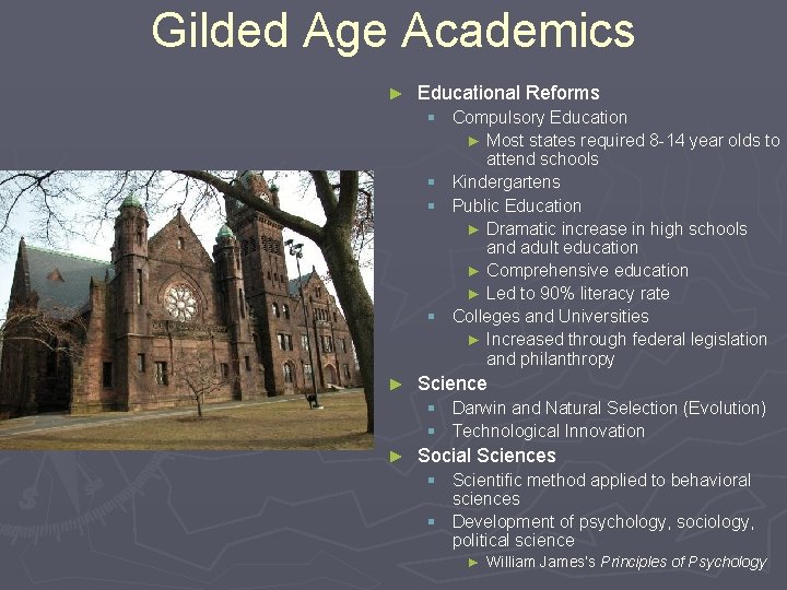 Gilded Age Academics ► Educational Reforms § Compulsory Education ► Most states required 8