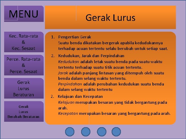 MENU Kec. Rata-rata & Kec. Sesaat Perce. Rata-rata & Perce. Sesaat Gerak Lurus Beraturan