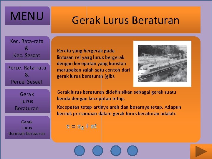 MENU Kec. Rata-rata & Kec. Sesaat Perce. Rata-rata & Perce. Sesaat Gerak Lurus Beraturan