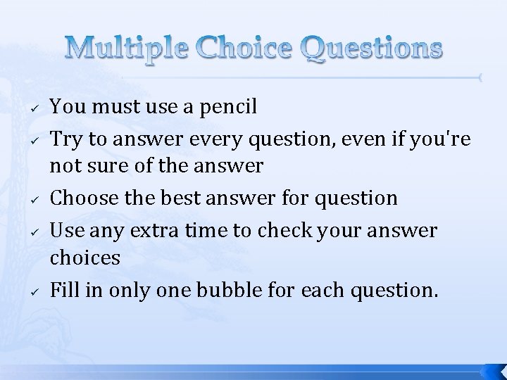 ü ü ü You must use a pencil Try to answer every question, even ü ü ü You must use a pencil Try to answer every question, even